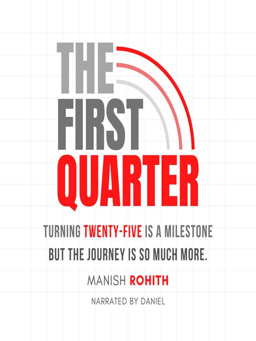 Title details for The First Quarter by Manish Rohith - Available